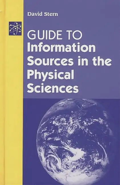 Guide to Information Sources in the Physical Sciences by David Stern
