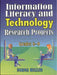 Information Literacy and Technology Research Projects: Grades 6-9 by Norma Heller