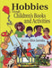Hobbies Through Children's Books and Activities by Nancy A. Jurenka