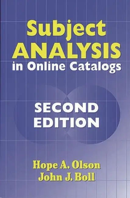 Subject Analysis in Online Catalogs by Hope Olson