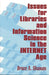 Issues for Libraries and Information Science in the Internet Age by Bruce A. Shuman