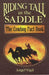 Riding Tall in the Saddle: The Cowboy Fact Book by Angel Vigil
