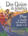 Don Quijote in America: Plays in English and Spanish, Grades 1-6 by Resurren Espinosa