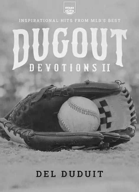 Dugout Devotions II: Inspirational Hits from Mlb's Best by del Duduit