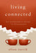 Living Connected: An Introvert's Guide to Friendship by Afton Rorvik