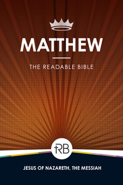 The Readable Bible: Matthew by Rod Laughlin