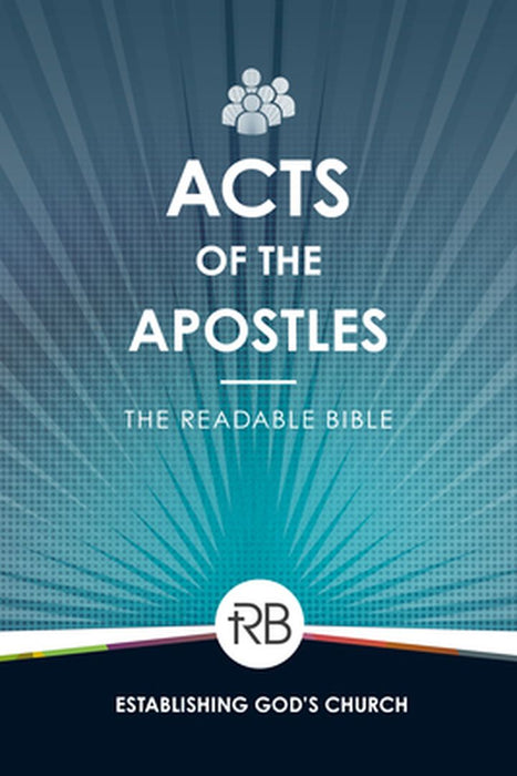 The Readable Bible: Acts by Rod Laughlin