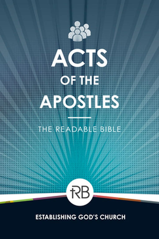 The Readable Bible: Acts by Rod Laughlin