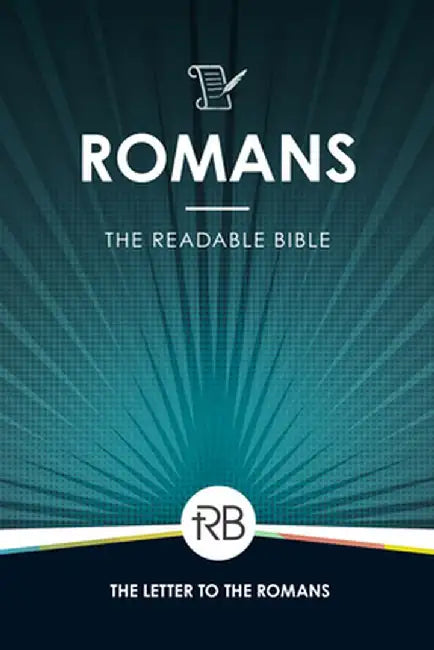 The Readable Bible: Romans by Rod Laughlin