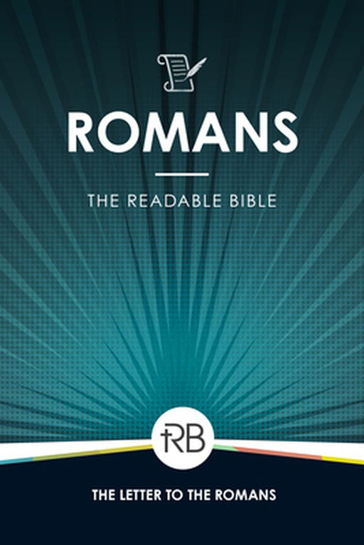 The Readable Bible: Romans by Rod Laughlin