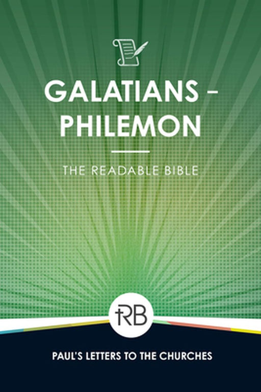 The Readable Bible: Galatians - Philemon by Rod Laughlin