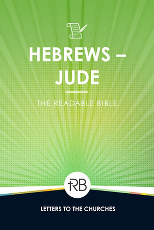 The Readable Bible: Hebrews - Jude by Rod Laughlin