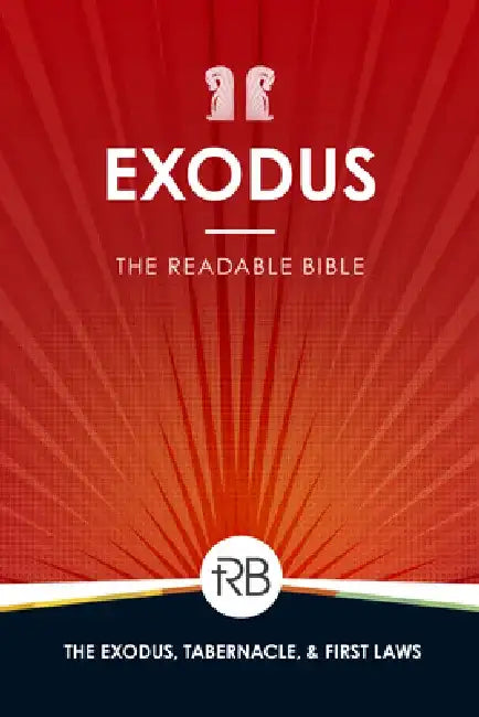 The Readable Bible: Exodus by Rod Laughlin