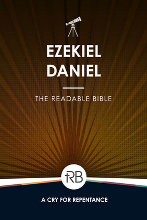 The Readable Bible: Ezekiel & Daniel by Rod Laughlin