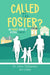 Called to Foster?: An Honest Guide to Getting Started by John Degarmo, Jen Lilley