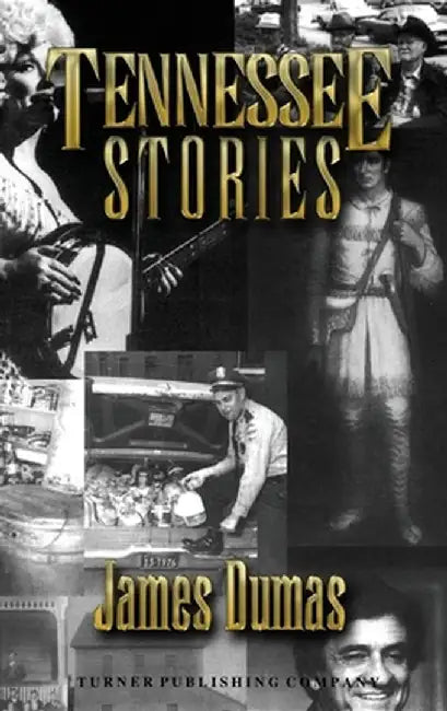 Tennessee Stories by James Dumas