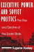 Executive Power and Soviet Politics by Eugene Huskey