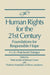 Human Rights for the 21st Century: Foundation for Responsible Hope by Peter Juviler, Bertram Gross, Vladimir Kartashkin