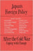 Japan's Foreign Policy After the Cold War: Coping with Change by G. L. Curtis