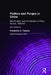 Politics and Purges in China: Rectification and the Decline of Party Norms, 1950-65 by Frederick C. Teiwes