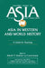 Asia in Western and World History: A Guide for Teaching: A Guide for Teaching by Ainslie T. Embree