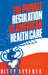 The Private Regulation of American Health Care by Betty Leyerle