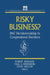 Risky Business: Pac Decision Making and Strategy by Robert Biersack