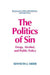The Politics of Sin: Drugs, Alcohol and Public Policy by Kenneth J. Meier
