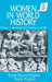 Women in World History: v. 1: Readings from Prehistory to 1500 by Sarah Shaver Hughes, Brady Hughes