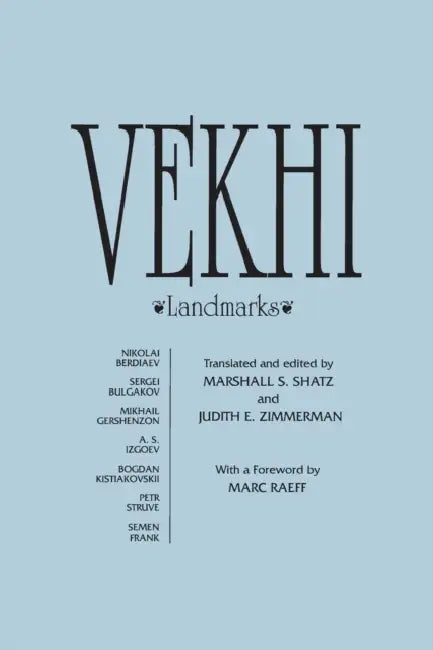 Vekhi: Landmarks by Nikolei Berdiaev, Marshall S. Shatz, S. N. Bulgakov