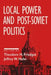 Local Power and Post-Soviet Politics by Theodore H. Friedgut