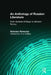An Anthology of Russian Literature from Earliest Writings to Modern Fiction: Introduction to a Culture by Nicholas Rzhevsky