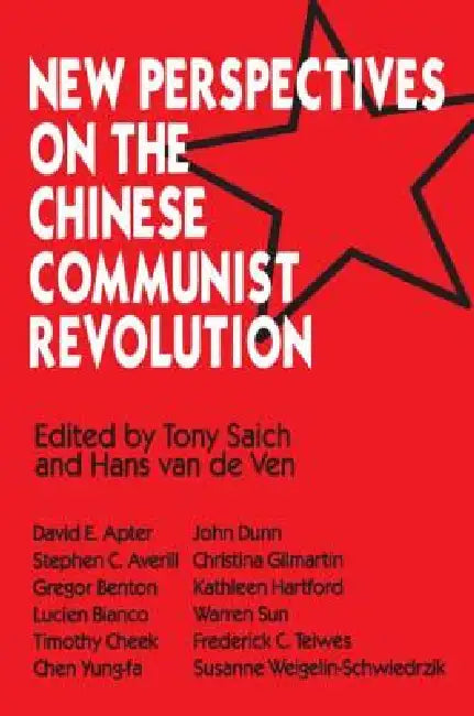 New Perspectives on the Chinese Revolution by Tony Saich