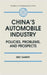 China's Automobile Industry: Policies, Problems and Prospects by Eric Harwit