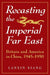 Recasting the Imperial Far East: Britain and America in China, 1945-50 by Lanxin Xiang