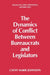 The Dynamics of Conflict Between Bureaucrats and Legislators by Gail Johnson