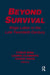 Beyond Survival: Wage Labour and Capital in the Late Twentieth Century by Cyrus Bina, Laurie M. Clements, Chuck Davis