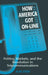 How America Got On-line: Politics, Markets, and the Revolution in Telecommunication by Alan Stone