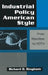 Industrial Policy American-style: From Hamilton to HDTV: From Hamilton to HDTV by Richard D. Bingham