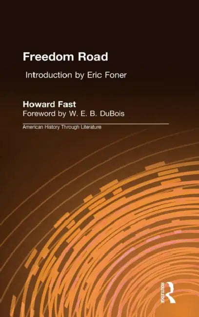 Freedom Road by Howard Fast, Eric Foner, W. E. B. DuBois