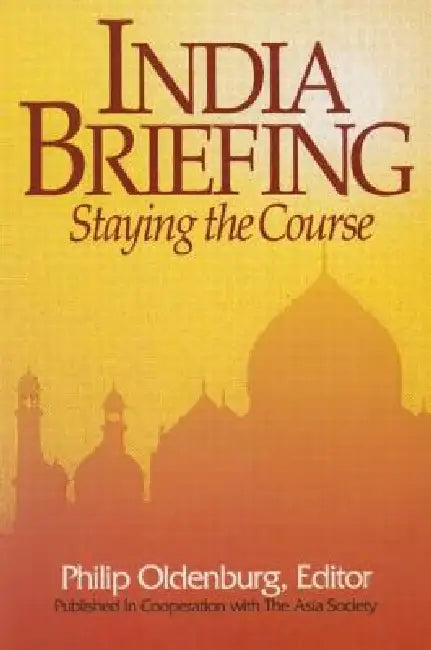 India Briefing: Staying the Course by Alyssa Ayres