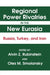 Regional Power Rivalries in the New Eurasia: Russia, Turkey and Iran by Alvin Z. Rubinstein, Oles M. Smolansky