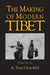 The Making of Modern Tibet by A. Tom Grunfeld