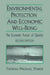 Economic Development and Environmental Protection: Economic Pursuit of Quality by Thomas Michael Power