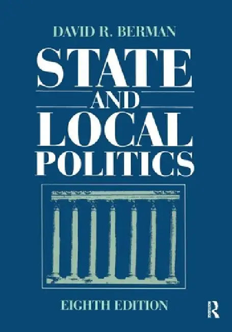 State and Local Politics by David Berman