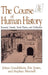 The Course of Human History:: Civilization and Social Process by Johan Goudsblom, David M. Jones, Stephen Mennell