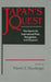 Japan's Quest: The Search for International Recognition, Status and Role: The Search for International Recognition, Status and Role by Warren Hunsberger