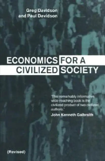 Economics for a Civilized Society by Greg Davidson