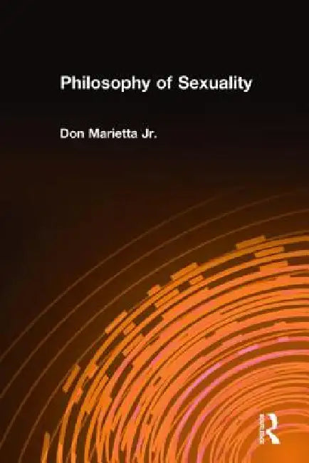 Philosophy of Sexuality by Don Marietta