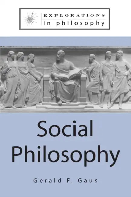 Social Philosophy by Gerald F. Gaus